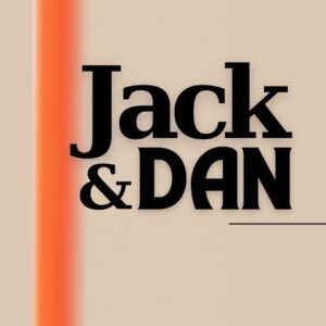 Jack & Dan